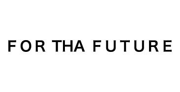 ＦＯＲ THA ＦＵＴＵＲＥ